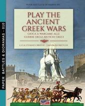 Play the Ancient Greek war. Gioca a wargame alle guerre degli antichi Greci