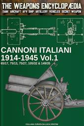 Cannoni italiani 1914-1945. Vol. 1
