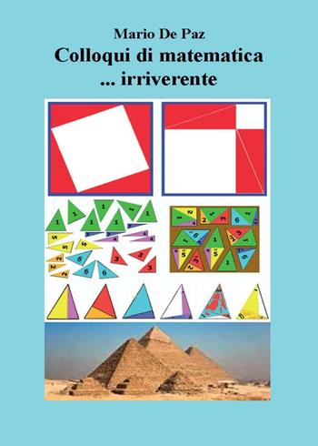 Colloqui di matematica... irriverente - Mario De Paz - Libro Youcanprint 2016, Saggistica | Libraccio.it
