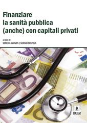 Finanziare la sanità pubblica (anche) con capitali privati