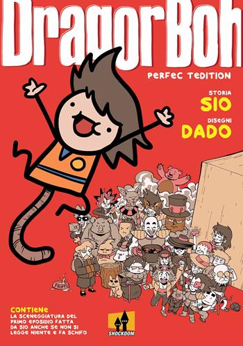 Dragor Boh. Perfect edition - Sio, Davide «Dado» Caporali - Libro Shockdom 2020 | Libraccio.it