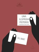   Una scomoda memoria