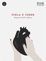   Viola e verde