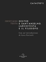   Dexter e sant'Anselmo. L'archivista e il filosofo