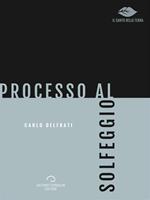   Processo al solfeggio