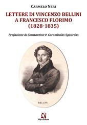 Lettere di Vincenzo Bellini a Francesco Florimo (1828-1835)
