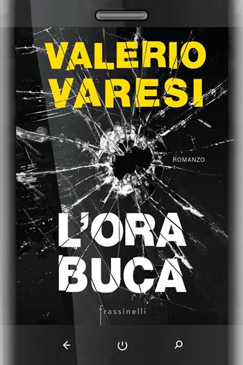 L'ora buca - Valerio Varesi - Libro Sperling & Kupfer 2020, Frassinelli narrativa italiana | Libraccio.it