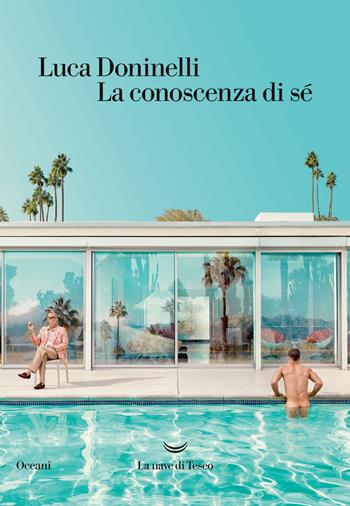 La conoscenza di sé - Luca Doninelli - Libro La nave di Teseo 2017, Oceani | Libraccio.it