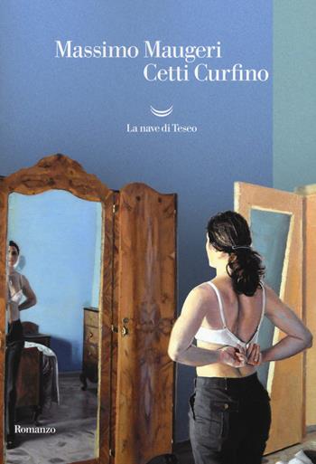 Cetti Curfino - Massimo Maugeri - Libro La nave di Teseo 2018, Oceani | Libraccio.it