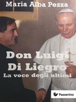  Don Luigi Di Liegro. La voce degli ultimi