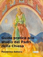   Guida pratica allo studio dei Padri della Chiesa