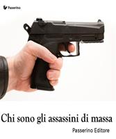   Chi sono gli assassini di massa