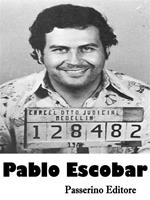   Pablo Escobar