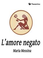  L'amore negato