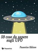   59 cose da sapere sugli UFO