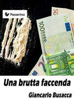   Una brutta faccenda