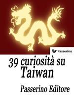   39 curiosità su Taiwan