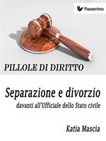   Separazione e divorzio davanti all'Ufficiale dello Stato civile