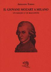 Il giovane Mozart a Milano. Un saggio e un racconto