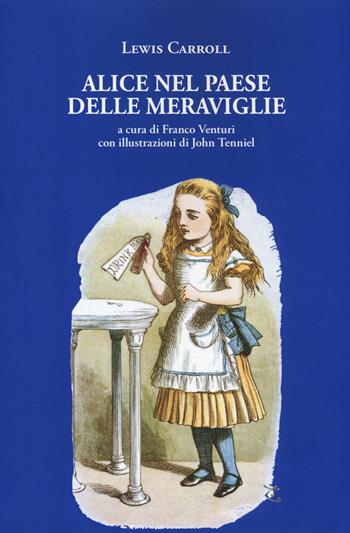 Alice nel paese delle meraviglie-Attraverso lo specchio - Lewis Carroll - Libro La Vita Felice 2019, Libri del melograno | Libraccio.it