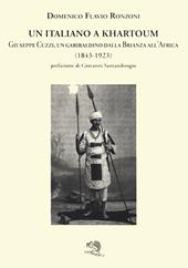 Un italiano a Khartoum. Giuseppe Cuzzi, un garibaldino dalla Brianza all'Africa (1843-1923)