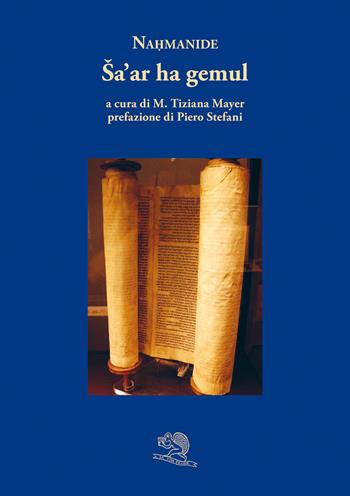 Sa'ar ha gemul - Nahmanide - Libro La Vita Felice 2023, Varia | Libraccio.it