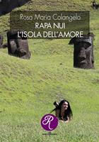 Rapa Nui, l'isola dell'amore