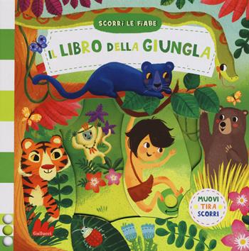Il libro della giungla. Scorri le fiabe. Ediz. a colori - Miriam Bos - Libro Gallucci 2017 | Libraccio.it