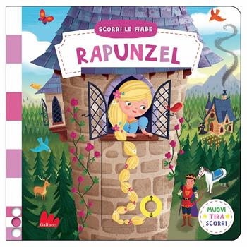 Rapunzel. Scorri le fiabe. Ediz. a colori - Dan Taylor - Libro Gallucci 2017 | Libraccio.it