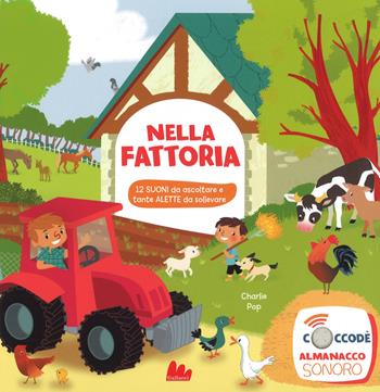 Nella fattoria. Ediz. a colori - Charlie Pop - Libro Gallucci 2017 | Libraccio.it