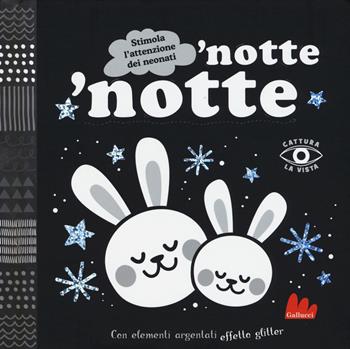 'Notte 'notte. Cattura la vista. Ediz. a colori - Mojca Dolinar - Libro Gallucci 2019 | Libraccio.it