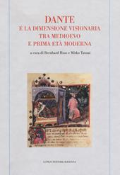 Dante e la dimensione visionaria tra Medioevo e prima età moderna