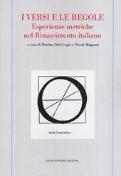 I versi e le regole. Esperienze metriche nel Rinascimento italiano