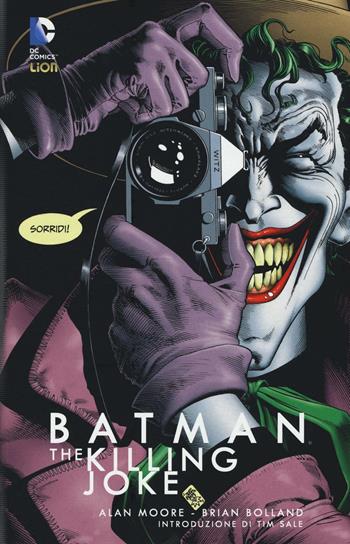 The killing Joke. Batman - Alan Moore, Brian Bolland - Libro Lion 2016, DC Comics | Libraccio.it