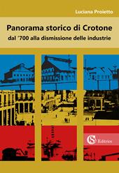 Panorama storico di Crotone dal '700 alla dismissione delle industrie
