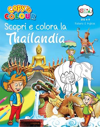 Scopri e colora la Thailandia  - Libro CSA Editrice 2020 | Libraccio.it