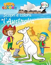 Scopri e colora l'Australia. Ediz. illustrata