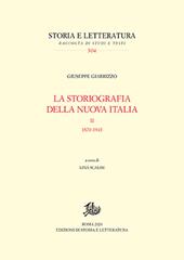 La storiografia della nuova Italia. Vol. 2: 1870-1945.