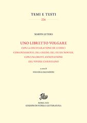 Uno libretto volgare con la dechiaratione de li dieci comandamenti, del Credo, del Pater noster, con una breve annotatione del vivere christiano