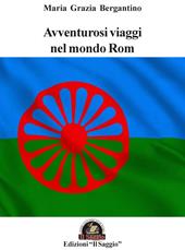 Avventurosi viaggi nel mondo Rom