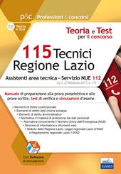 115 Tecnici Regione Lazio. Assistenti area tecnica per il Servizio NUE 112. Con Contenuto digitale per download e accesso on line