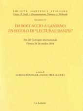 Da Boccaccio a Landino. Un secolo di «lecturae Dantis». Atti del Convegno internazionale (Firenze 24-26 ottobre novembre 2018)
