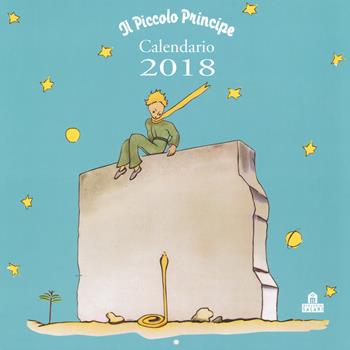Il Piccolo Principe. Calendario da parete 2018  - Libro Magazzini Salani 2017 | Libraccio.it