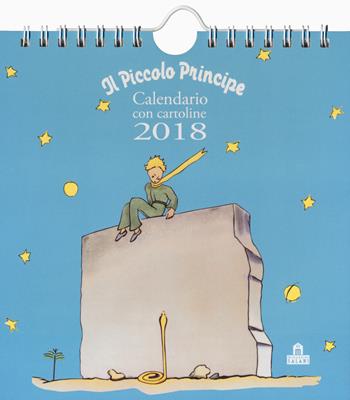 Il Piccolo Principe. Calendario delle cartoline 2018  - Libro Magazzini Salani 2017 | Libraccio.it