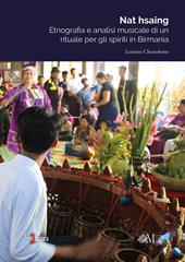 Nat hsaing. Etnografia e analisi musicale di un rituale per gli spiriti in Birmania