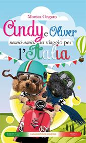 Cindy e Oliver nemici-amici: in viaggio per l'Italia