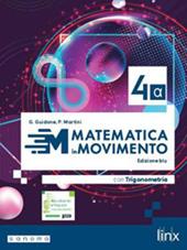 Matematica in movimento, Ediz. blu. Per il triennio delle Scuole superiori. Con e-book. Con espansione online. Vol. 2A