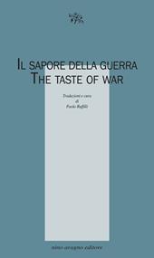 Il sapore della guerra. The taste of war