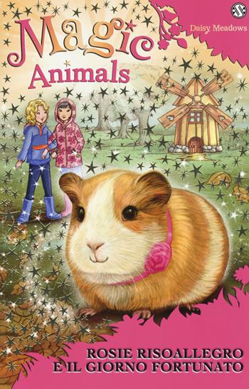 Magic animals. Vol. 8: Rosie Risoallegro e il giorno fortunato. - Daisy Meadows - Libro Salani 2017 | Libraccio.it