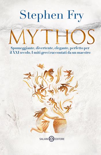 Mythos - Stephen Fry - Libro Salani 2018, Fuori collana Salani | Libraccio.it